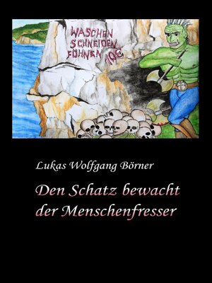 cover image of Den Schatz bewacht der Menschenfresser